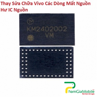 Thay Thế Sửa Chữa Vivo V3 Max Mất Nguồn Hư IC Nguồn 